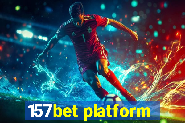 157bet platform